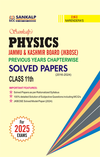 CLASS 11TH Sankalp's JKBOSE Previous Years CHAPTERWISE Solved Papers (PHYSICS)